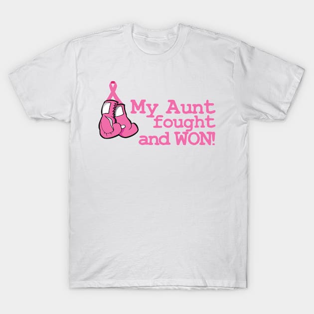 My Aunt fought and Won! T-Shirt by rachaelroyalty